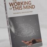the working of this mind